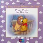 Pooh visits the doctor Disneys My very first Winnie the Pooh Kathleen Weidner Zoehfeld