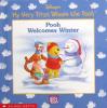 Disneys My Very First Winnie the Pooh; Pooh Welcomes Winter