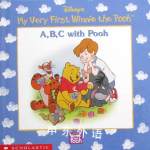 A B C with Pooh Disneys My Very First Winnie the Pooh Cassandra Case,A. A. Milne