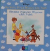 Disney's My Very First Winnie the Pooh: Singing Nursery Rhymes with Pooh