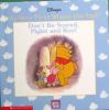 Don	 be scared Piglet and Roo Disneys My very first Winnie the Pooh