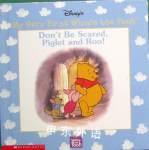 Don	 be scared Piglet and Roo Disneys My very first Winnie the Pooh Barbara Gaines Winkelman