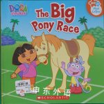 Dora the Explorer：The Big Pony Race Erica David