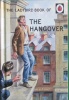 The Ladybird Book of the Hangover (Ladybirds for Grown-Ups)
