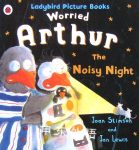 Ladybird Picture Books:Worried Arthur the Noisy Night Joan Stimson