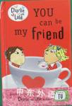 You Can Be My Friend : Laura Child