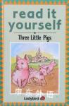 Three Little Pigs (Read it Yourself - Level 1) Ladybird