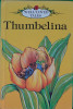 Thumbelina Well Loved Tales