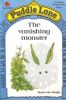 The Vanishing Monster (Puddle Lane Reading Program/Stage 1, Book 5)