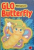 Glo Butterfly Magic