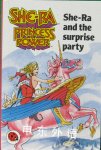 She-Ra, Princess of Power: She-Ra and the Surprise Party John Grant