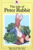 Tale of Peter Rabbit (Beatrix Potter)
