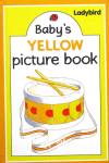 Baby’s Yellow Picture Book John Dillow