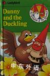 Wisdom of the Gnomes: Danny and the Ducklings (The Wisdom of the gnomes) Alison Ainsworth