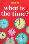 What is the Time? (First Steps) Lynne Bradbury
