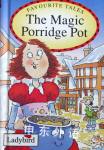Favourite Tales The Magic Porridge Pot Mike Gordon