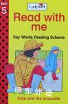 Read With Me: Key words reading scheme-Kate and the Crocodile William Murray