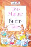 Bunny Tales (Two Minute Tales) Nicola Baxter