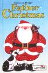 Father Christmas (Book of the Film) Raymond Brigss