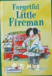 Forgetful Little Fireman Alan MacDonald