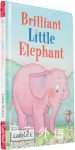 Brilliant Little Elephant (Little Stories)
