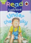 Under the Sky (Read with Ladybird) Marie Birkinshaw;Lorraine Horsley;Shirley Jackson