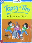 Topsy And Tim Make A New Friend (Topsy & Tim) Ladybird