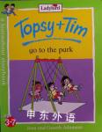 Topsy and Tim go to the park Jean and Gareth Adamson