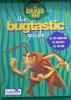 A bug life: The bugtastic guide