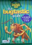 A bug life: The bugtastic guide Disney
