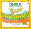 Charlie : The Noisy Caterpillar