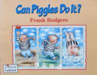 Can Piggles Do it?  Frank Rodgers