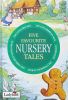 Five Favourite Nursery Tales 