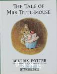 The Tale of Mrs. Tittlemouse Beatrix Potter