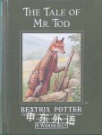 The Tale of Mr. Tod Beatrix Potter