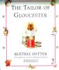 Peter Rabbit ;Tailor of Gloucester