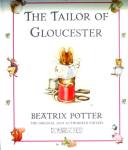 Peter Rabbit ;Tailor of Gloucester Beatrix Potter