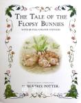 The Tale of the Flopsy Bunnies: A Sticker Story Book Beatrix Potter