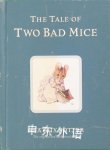 The Tale of Two Bad Mice (Peter Rabbit) Beatrix Potter