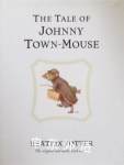 The Tale of Johnny Town-mouse (Peter Rabbit) Beatrix Potter