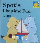 Spot Playtime Fun (Spot Sticker Board Books) Eric Hill
