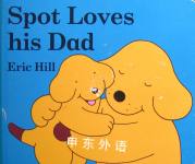 Spot Loves His Dad Eric Hill