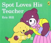 Spot Loves his Teacher Eric Hill