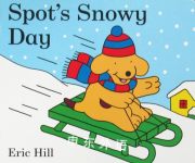 Spot's Snowy Day Eric Hill