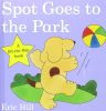 Spot Goes to the Park 