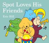 Spot Loves His Friends Eric Hill