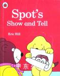 Spots  Show  and  Tell Eric  Hill