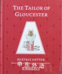 The tailor of Gloucester Beatrix Potter