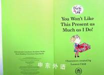 You Wont Like This Present as Much as I Do