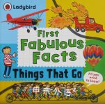 Things That Go: Ladybird First Fabulous Facts Clive Gifford